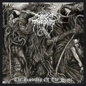 Darkthrone : The Hardship of the Scots